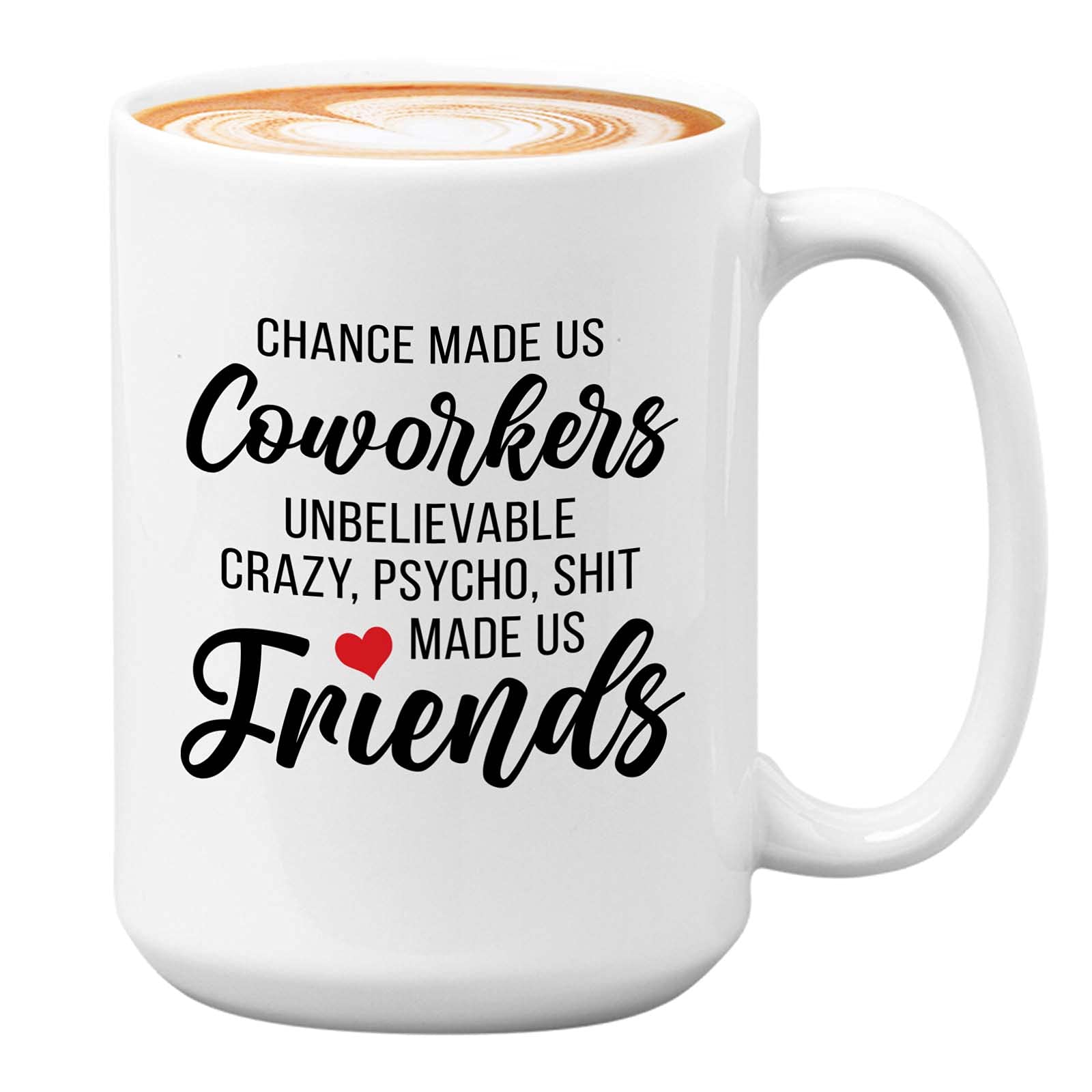 Funny office coffee mug with humorous coworker message